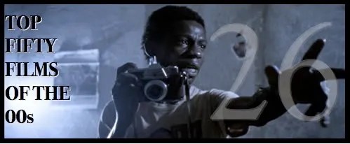 Top Fifty Films of the 00s — Number Twenty-Six