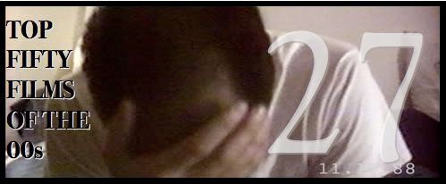 Top Fifty Films of the 00s — Number Twenty-Seven