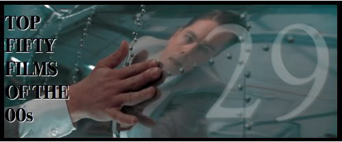 Top Fifty Films of the 00s — Number Twenty-Nine