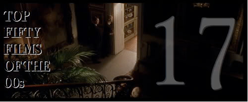 Top Fifty Films of the 00s — Number Seventeen