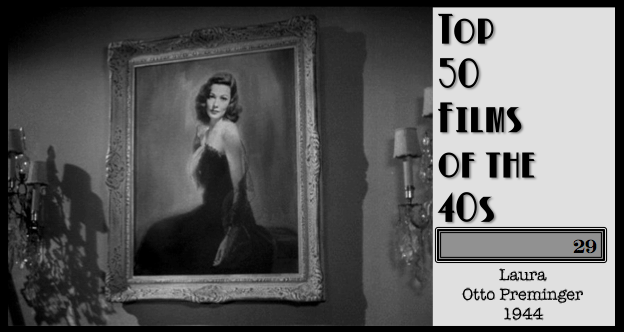 Top Fifty Films of the 40s — Number Twenty-Nine