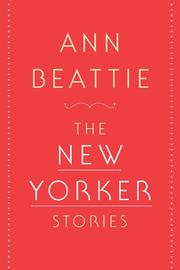 My Writers: Ann Beattie