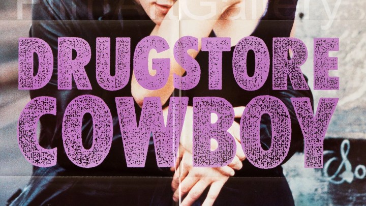 The Art of the Sell — Drugstore Cowboy movie poster