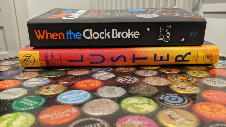 Book Report — When the Clock Broke; Luster